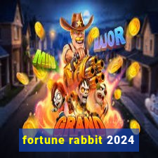 fortune rabbit 2024